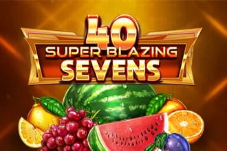 40 Super Blazing Sevens